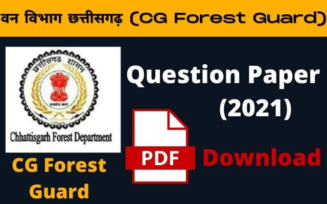 cg forest guard previous year question paper